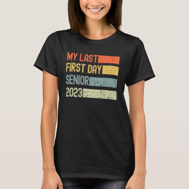 Camiseta My Last First Day Senior 2023 Back To School Retro (Anverso)