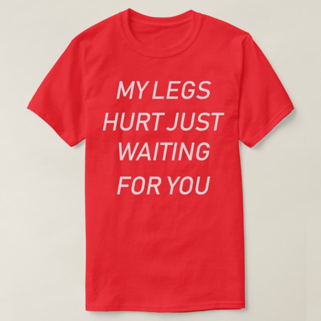 Camiseta My Legs Hurt Just Waiting Marathon Triathlon Watch (Diseño del anverso)