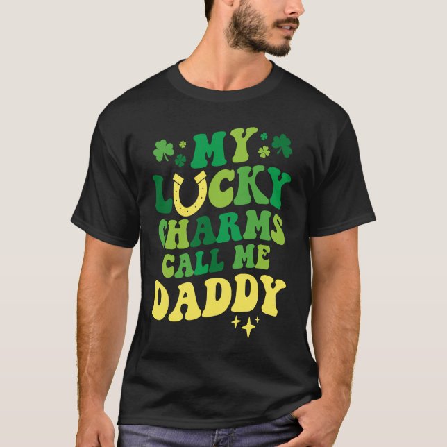 Camiseta My Lucky Charms Call Me Daddy Groovy St Patrick's  (Anverso)
