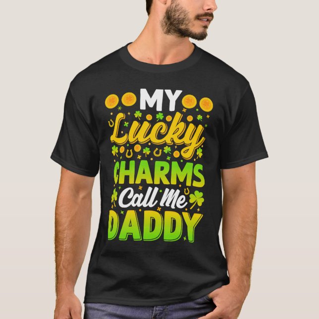 Camiseta My Lucky Charms Call Me Daddy  St Patricks Day Men (Anverso)