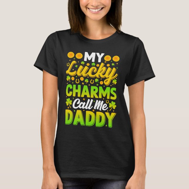 Camiseta My Lucky Charms Call Me Daddy  St Patricks Day Men (Anverso)