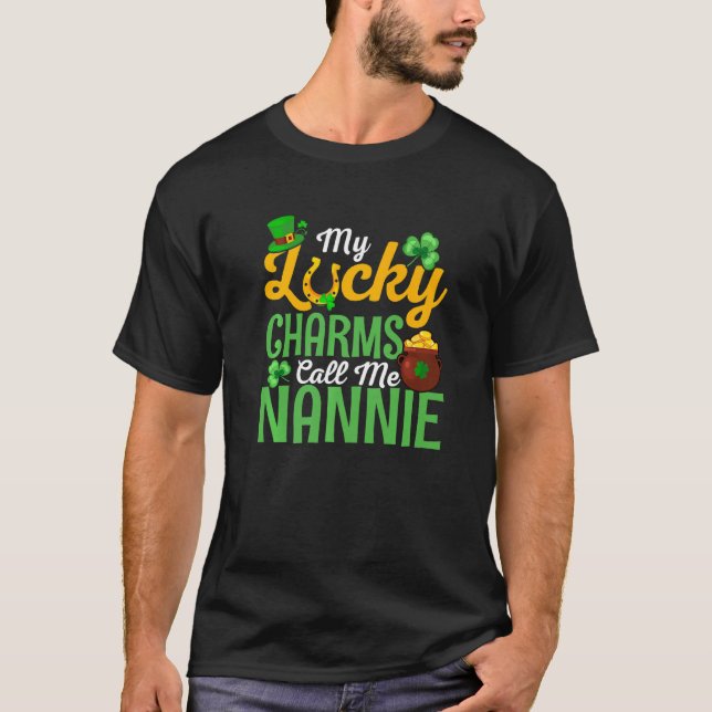 Camiseta My Lucky Charms Call Me Nannie Happy St Patricks D (Anverso)