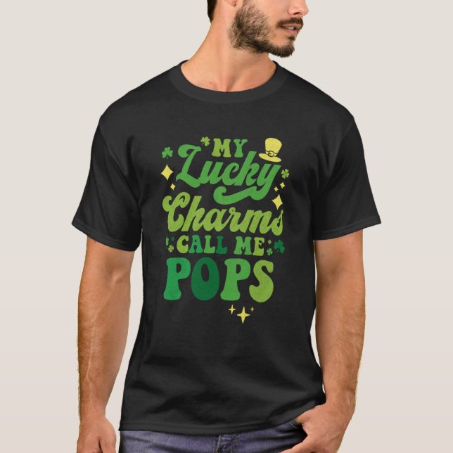 Camiseta My Lucky Charms Call Me Pops St Patrick's Day Groo (Anverso)