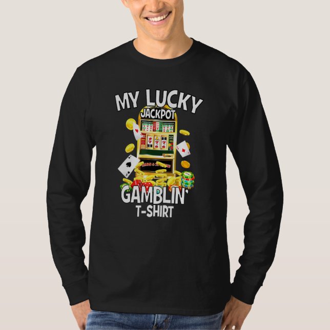 Camiseta My Lucky Jackpot Gamblin Slot Machine Gaming Machi (Anverso)
