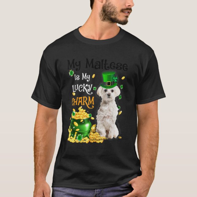 Camiseta My Maltese Is My Lucky Charm Cute Dog Patricks Day (Anverso)