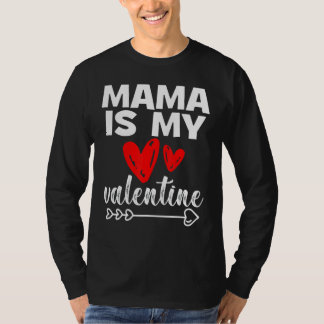 Camiseta My Mama Is My Valentine Mama Is My Valentine