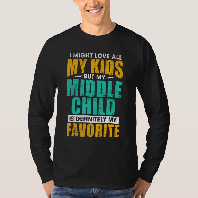 Camiseta My Middle Child Is My Favorite     Parent Favorite (Anverso)