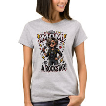 My Mom is a Rockstar Funny Mother’s Day