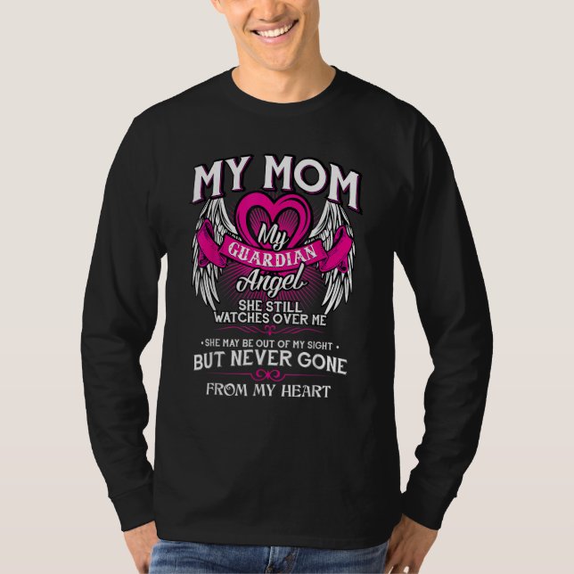 Camiseta My Mom My Guardian Angel She Still Watches Over Me (Anverso)
