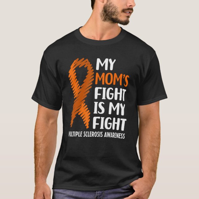 Camiseta My Mom s Fight Multiple Sclerosis MS Awareness (Anverso)