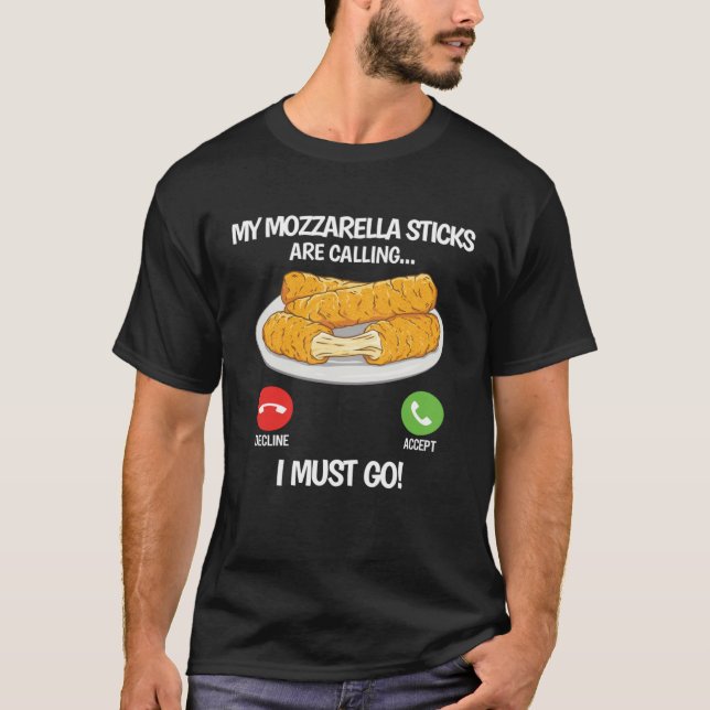 Camiseta My Mozzarella Sticks are Calling  Mozzarella Chees (Anverso)