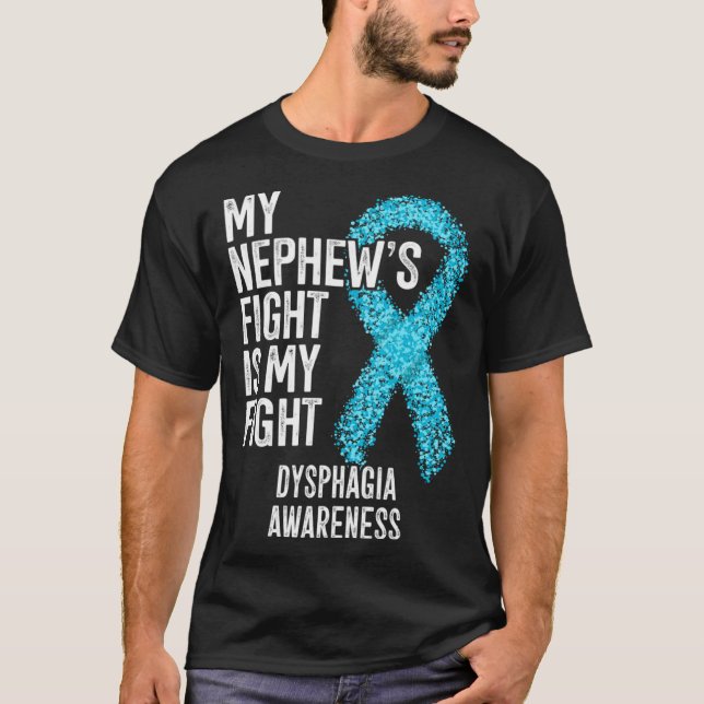 Camiseta My Nephew s Fight Is My Fight Dysphagia Awareness (Anverso)