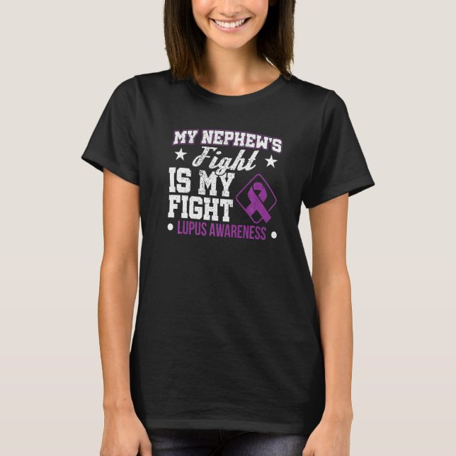 Camiseta My Nephew's Fight Is My Fight Lupus Awareness Ribb (Anverso)