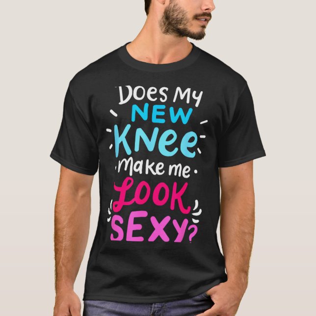 Camiseta My New Knee Gift Funny Knee Replacement Surgery Jo (Anverso)