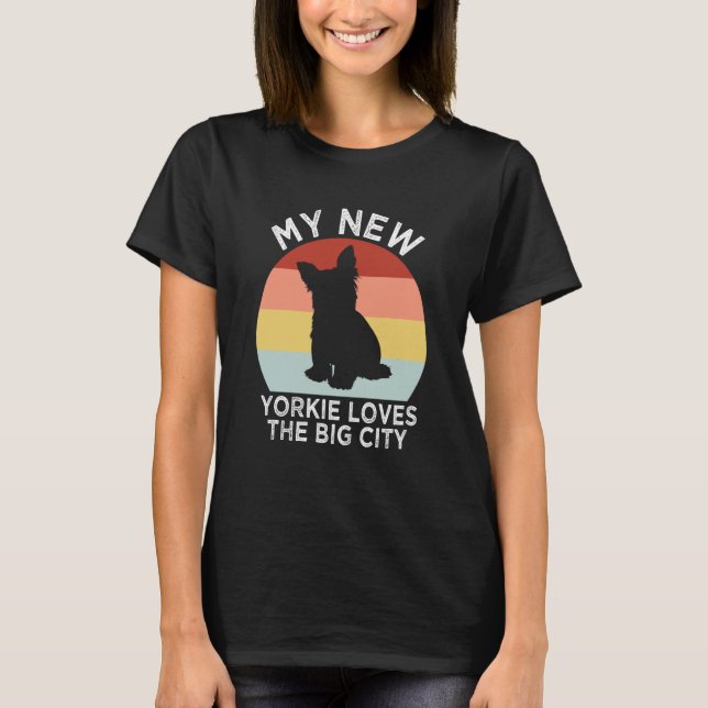 Camiseta My New Yorkie Loves the Big City Yorkshire Terrier (Anverso)