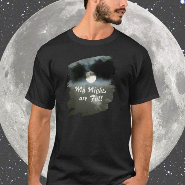Camiseta My Nights are Full Moon T-Shirt (Subido por el creador)