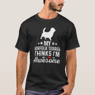 Camiseta My Norfolk Terrier piensa que soy un maravilloso m