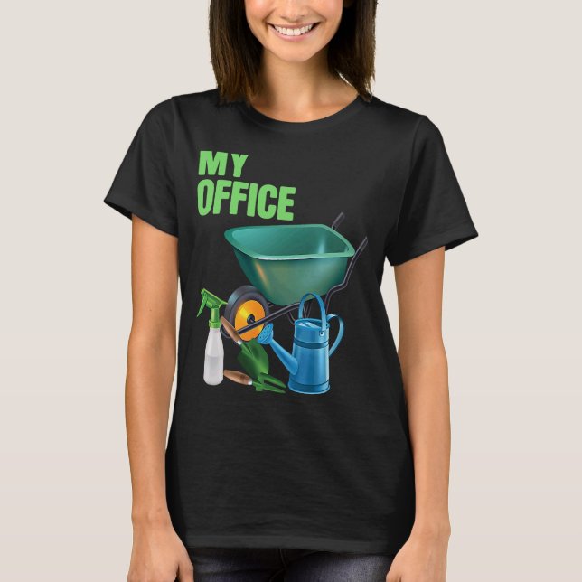 Camiseta My Office Garden Gardener Gardener Gardening Garde (Anverso)
