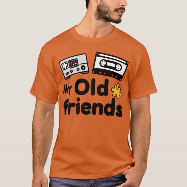 Camiseta My old friends gift (Anverso)