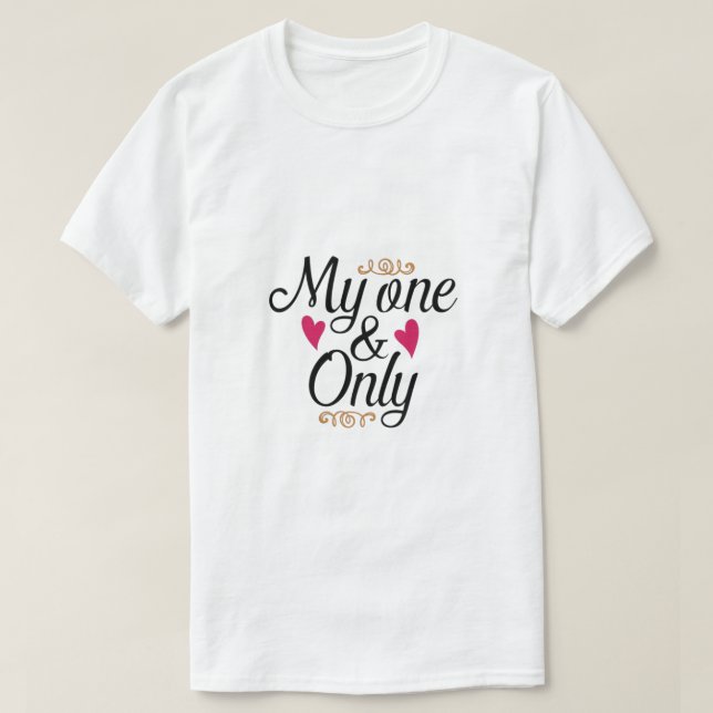 Camiseta My One Only  (Diseño del anverso)