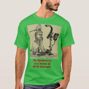 Camiseta My Optometrist Is A Person Of 2020 Foresight