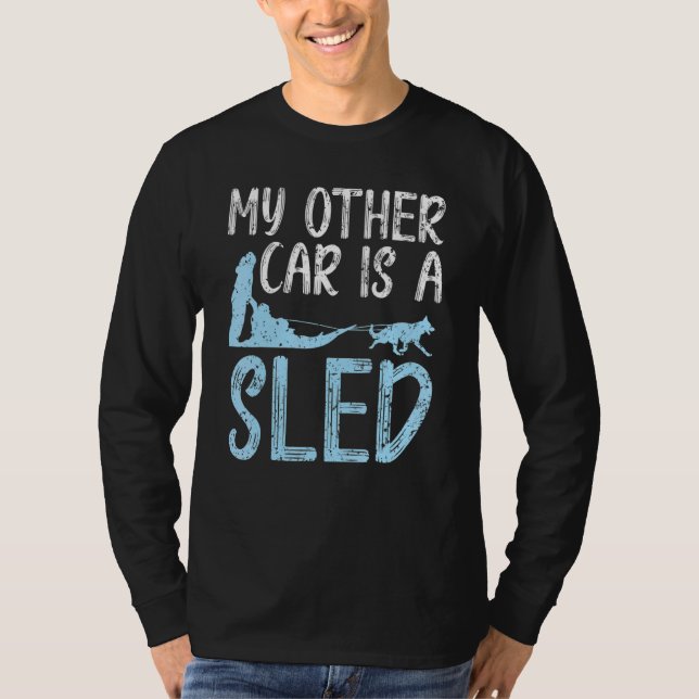 Camiseta My Other Car Is A Sled Mushing Mush Dog Sledding M (Anverso)