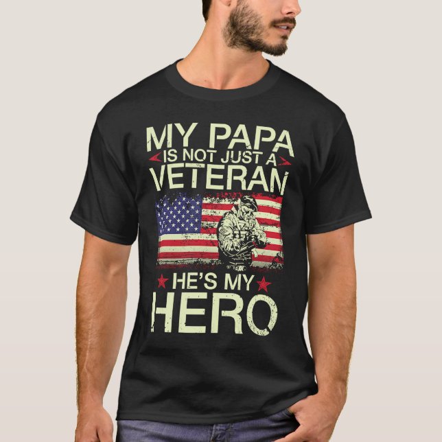 Camiseta My Papa Is Not Just A Veteran He's My Hero Happy D (Anverso)