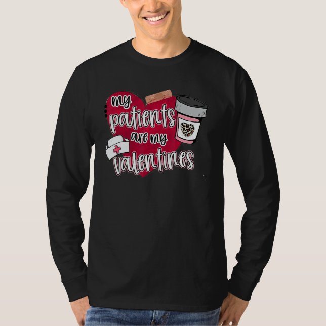 Camiseta My Patients Are My Valentines Nurse Valentines Day (Anverso)