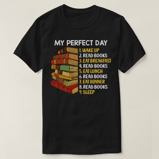 Camiseta My Perfect Day Funny Book Lover Cita Bibliophiophi (Diseño del anverso)