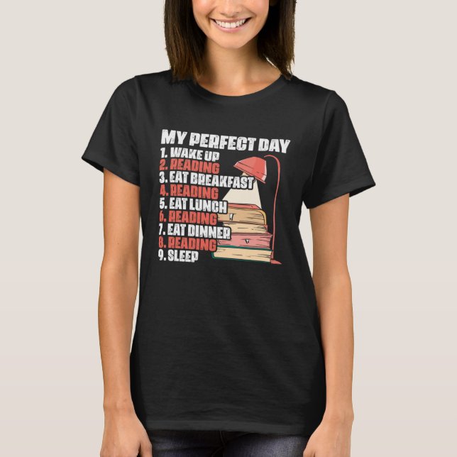 Camiseta My Perfect Day Gag Book Reading Library Book  Book (Anverso)
