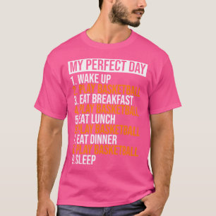 Camiseta My Perfect Day Play Basketball Funny Guay Basketba