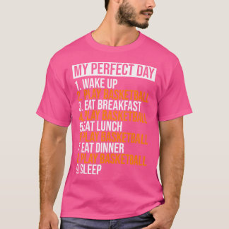 Camiseta My Perfect Day Play Basketball Funny Guay Basketba