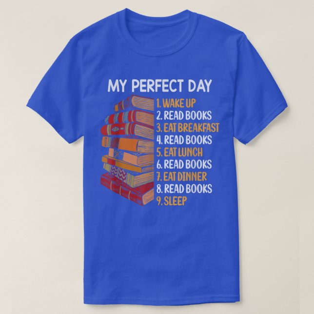 Camiseta My Perfect Day Read Books divertido amante (Diseño del anverso)