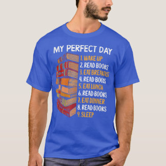 Camiseta My Perfect Day Read Books divertido amante