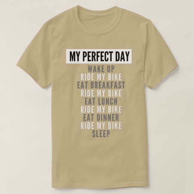 Camiseta My Perfect Day Ride Bike Gift for Cyclism Lovers (Diseño del anverso)