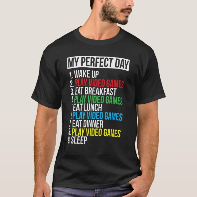 Camiseta My Perfect Day Video Games Funny Cool Gamer (Anverso)