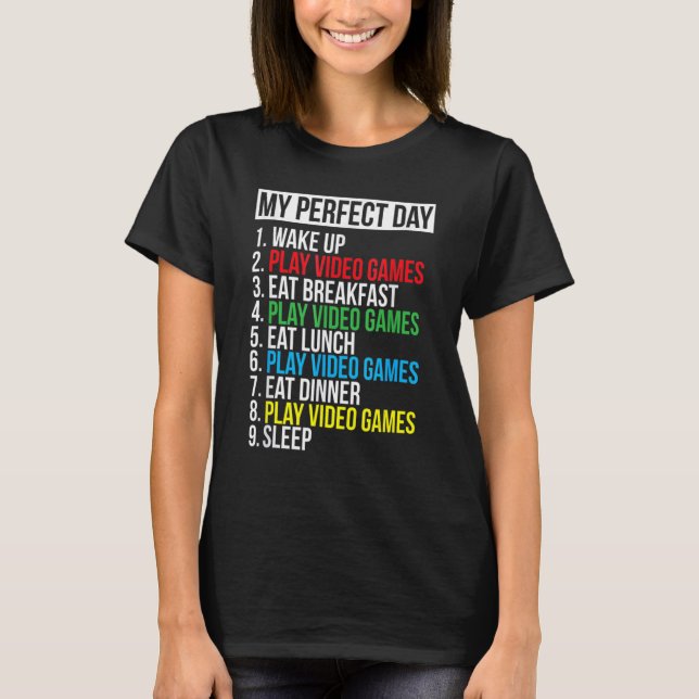 Camiseta My Perfect Day Video Games Funny Cool Gamer (Anverso)