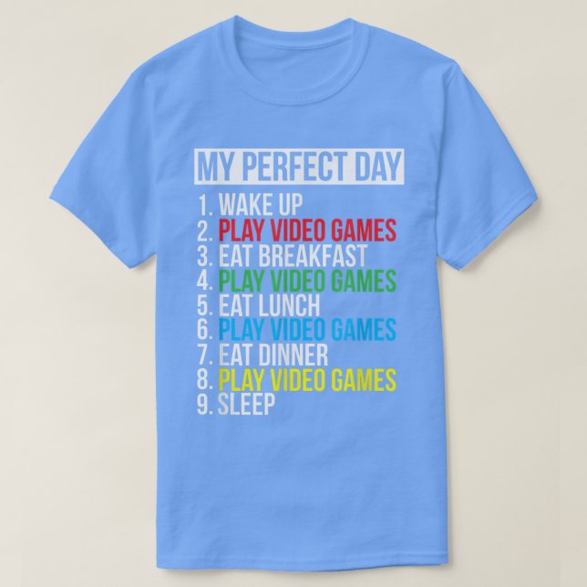 Camiseta My Perfect Day Video Games Funny Cool Gamer Gift  (Diseño del anverso)