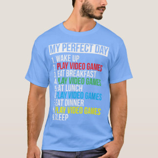 Camiseta My Perfect Day Video Games Funny Cool Gamer Gift 
