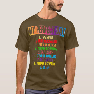 Camiseta My perfect Tenpin Bowling day T