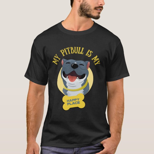 Camiseta My Pitbull Is My Happy Place Pitbull Dad Pitbull M (Anverso)