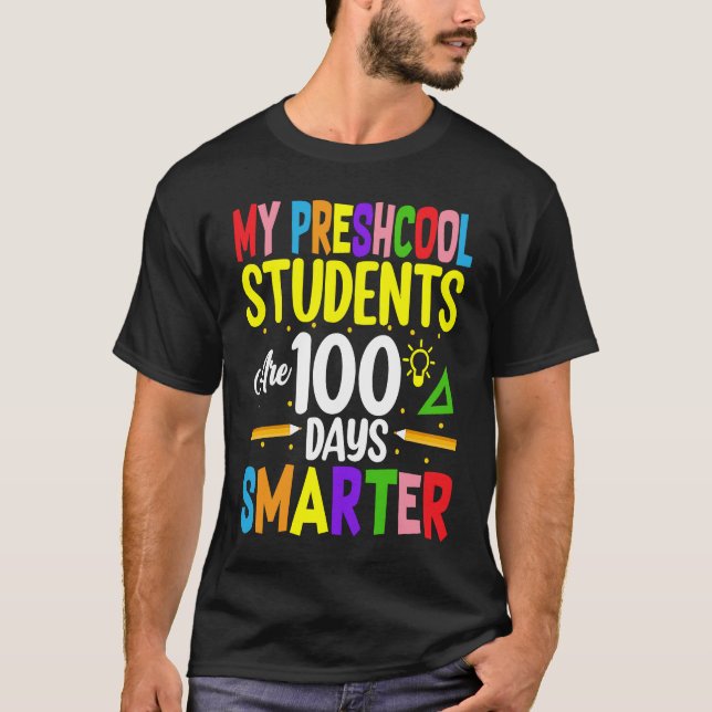 Camiseta My Preschool Students Are 100 Days Smarter 100 Day (Anverso)