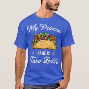 Camiseta My Princess Name Is Taco Onion Tomato Sausage Bell