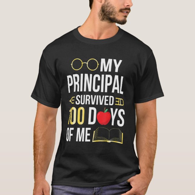 Camiseta My Principal Survived 100 Days Of Me Students Back (Anverso)