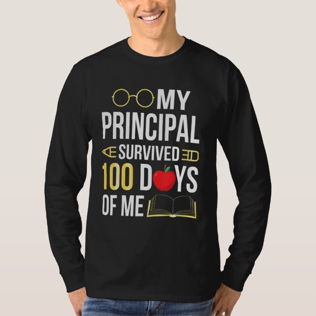 Camiseta My Principal Survived 100 Days Of Me Students Back (Anverso)