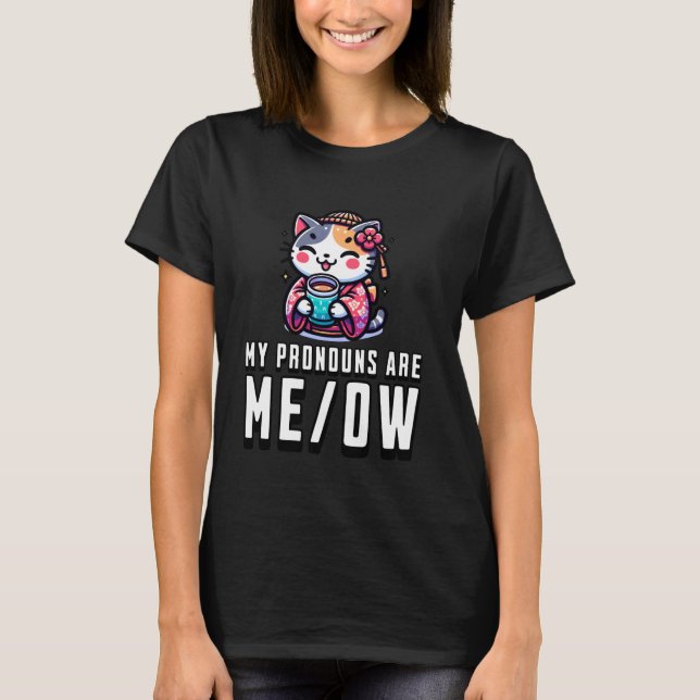Camiseta My Pronouns Are Meow Funny Cat Lover, Kawaii Japan (Anverso)