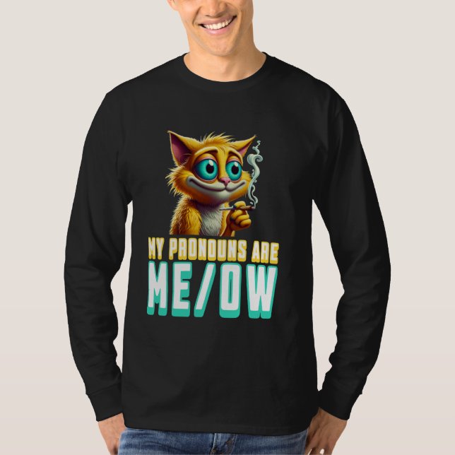 Camiseta My Pronouns Are Meow Funny Kawaii Neko Cat Pronoun (Anverso)