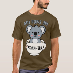 Camiseta My Puns Are Koala Tea Funny Cute Koala Bear Animal