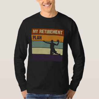 Camiseta My Retirement Plan Basketball Slogan   1