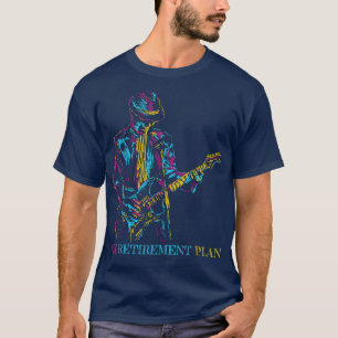 Camiseta My Retirement Plan Guitar, For Guitarist Funny Mus